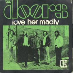 The Doors : Love Her Madly